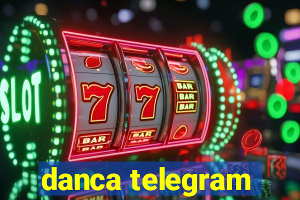 danca telegram